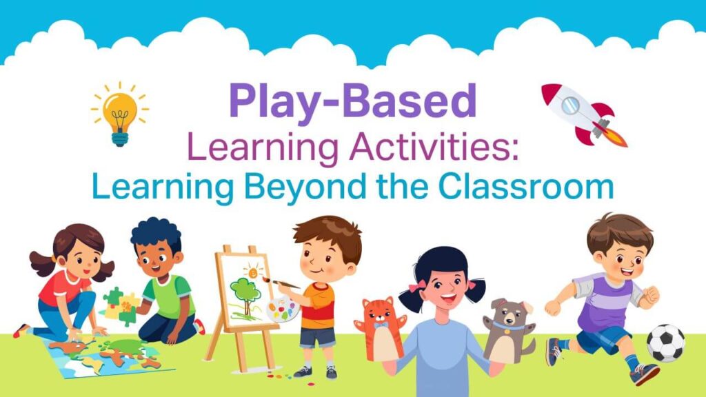 Play Based Learning Activities Learning Beyond The Classroom 1024x576