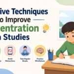 Effective Techniques to Improve Concentration in Studies